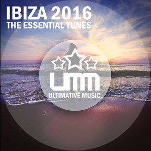 Ibiza 2016 - The Essential Tunes