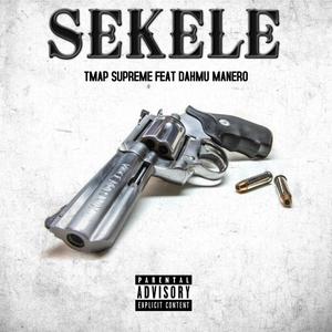 SEKELE (feat. Dahmu Manero) [Explicit]