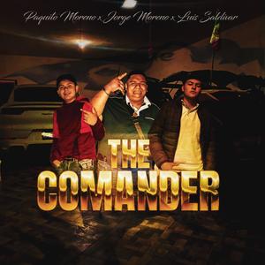 De Comandante (feat. Paquito Moreno & Luis Saldivar)