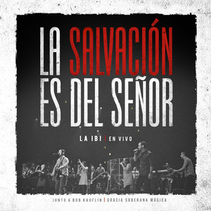 La Salvación es del Señor (En Vivo)