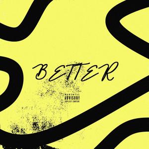 Better Freestyle (Explicit)