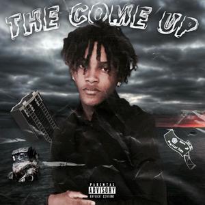 The Come Up (Explicit)