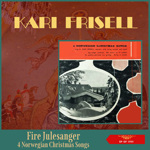 Fire Julesanger = 4 Norwegian Christmas Songs (EP of 1959)