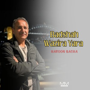 Badshah Wazira Yara