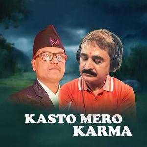 Kasto Mero Karma