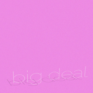Big Deal!