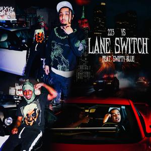Lane Switch (feat. Swifty Blue & YS) [Explicit]