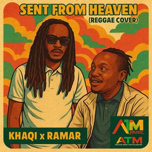 Sent from heaven (feat. Ramar)
