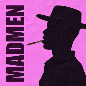 MADMEN (Explicit)