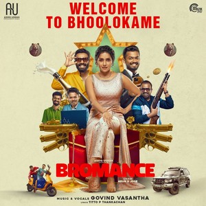 Welcome To Bhoolokame (From "Bromance")