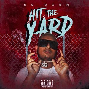 Hit The Yard (Explicit)