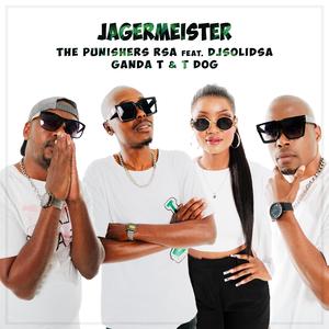 Jagermeister (feat. DjSolidSA, Ganda T & T Dog)