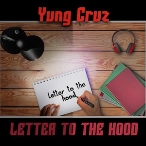 Letter to the Hood (Hood Anthem)