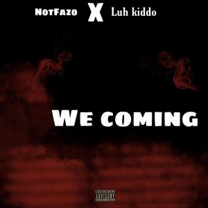 We Coming (Explicit)