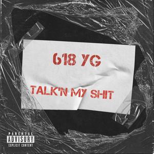 Talk'n My **** (Explicit)