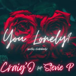 You Lonely?(feat. Stevie P)