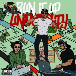 Run It Up University (Explicit)