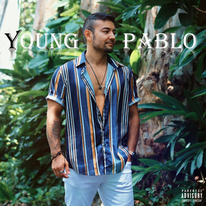 Young Pablo (Explicit)