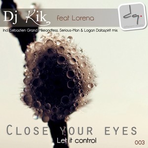 Close Your Eyes (Let It Control) E.P