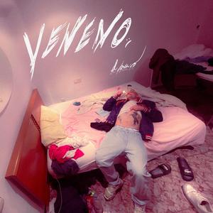 Veneno (Explicit)