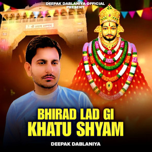 BHIRAD LAD GI KHATU SHYAM