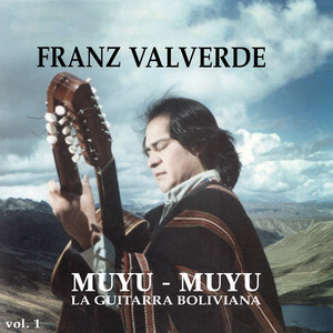 Muyu - Muyu la Guitarra Boliviana (Vol. 1)