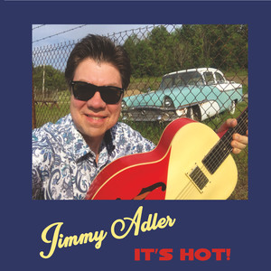 Jimmy Adler - It's Hot