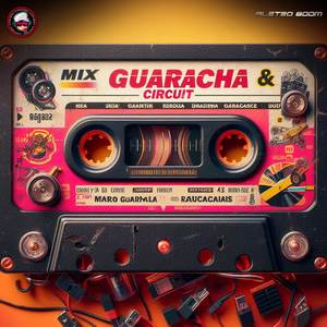 Mix Guaracha & Circuit