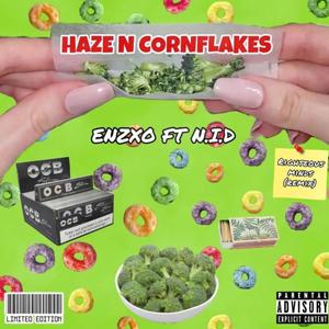 Haze N Cornflakes (feat. N.I.D) (Righteous Minds Remix|Explicit)