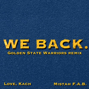 We Back (Golden State Warriors Remix)