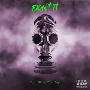 Don't It (feat. Don Trip) [Explicit]