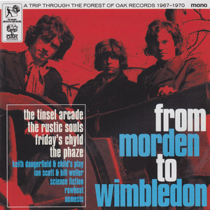 From Morden To Wimbledon: A Trip Through The Forest Of Oak Records 1967-1970