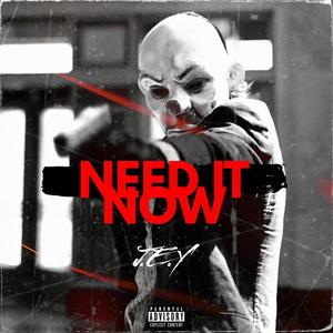 Need It Now (Explicit)