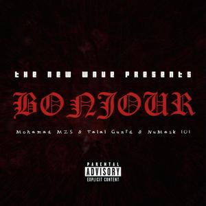 Bonjour (feat. Talal Gunid & MZS) (Explicit)