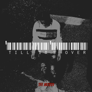 'Till It's Over (Explicit)