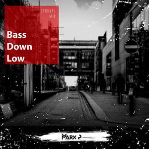 Bass Down Low