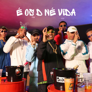 É os D Né Vida (Explicit)
