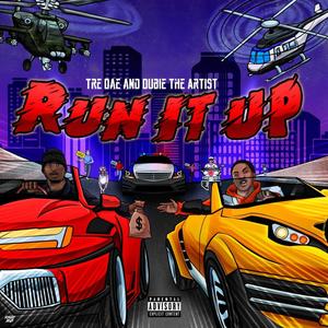 Run It Up (Explicit)