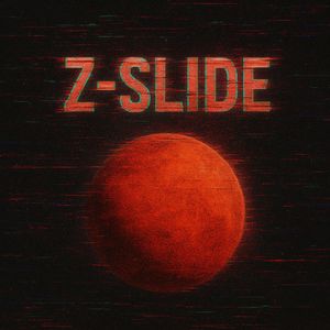 Z-SLIDE (Super Slowed|Explicit)