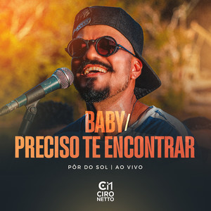 Baby / Preciso Te Encontrar (Pôr do Sol, Ao Vivo)