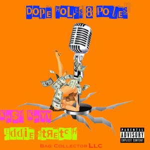 Dope Holes & Poles (Explicit)