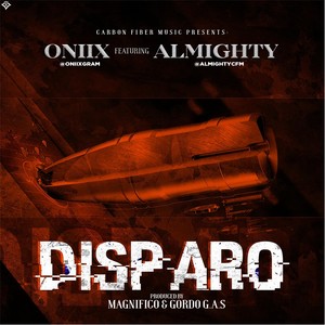 Disparo (feat. Almighty) [Explicit]