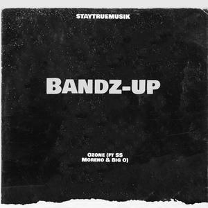 Bandz-Up(feat. SS Moreno & Big O) (Explicit)