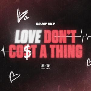 Love Don't Cost A Thing (Explicit)