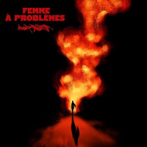Femme à Problèmes