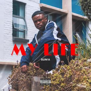 My Life (Freestyle) [Explicit]