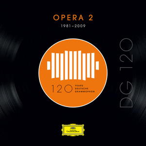 DG 120 – Opera 2 (1981-2009)