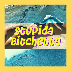 Stupida *****etta(feat. Victor Hugo Nico)