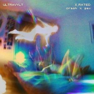 x-rated (feat. 1gavn & Yung Crash) [Explicit]