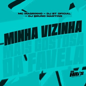 Minha Vizinha Mais Gostosa da Favela (Explicit)